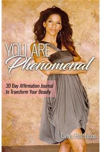 YOU Are Phenomenal