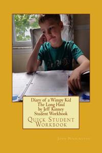 Diary of a Wimpy Kid the Long Haul by Jeff Kinney Student Workbook: Quick Student Workbook