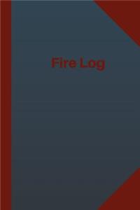 Fire Log (Logbook, Journal - 124 pages 6x9 inches)