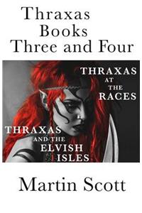 Thraxas Books Three and Four