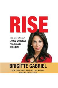 Rise: In Defense of Judeo-Christian Values and Freedom