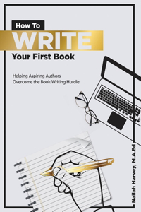How To Write Your First Book