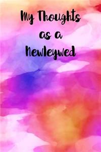 My Thoughts as a Newleywed: Blank Lined Journal