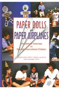 Paper Dolls and Paper Airplanes