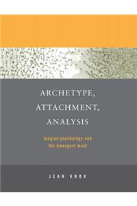 Archetype, Attachment, Analysis