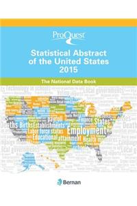 ProQuest Statistical Abstract of the United States 2015