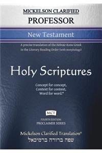 Mickelson Clarified Professor New Testament, MCT