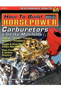 How to Build Horsepower, Volume 2