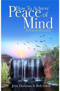 How to Achieve Peace of Mind