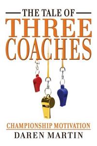 The Tale of Three Coaches