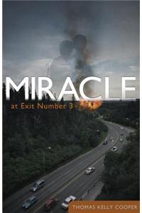 Miracle at Exit Number 3