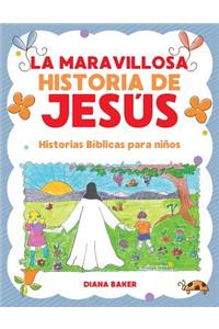 Maravillosa Historia de Jesús
