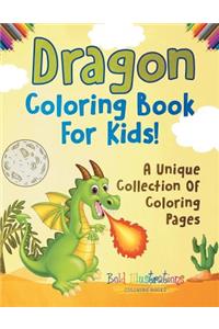 Dragon Coloring Book For Kids!