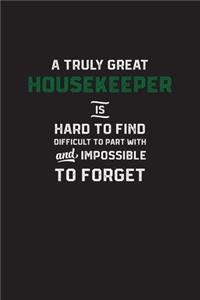 A Truly Great Housekeeper is Hard to Find