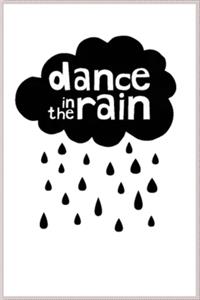 Dance in the rain