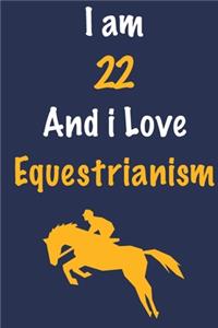 I am 22 And i Love Equestrianism