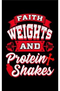 Faith Weights And Protein Shakes