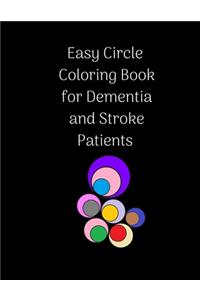 Easy Circle Coloring Book for Dementia and Stroke Patients