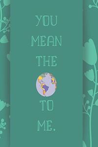 You Mean the World to Me Diary 2020