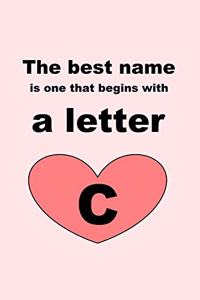 best name is one that begins with a letter C