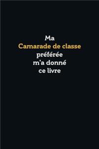 Ma Camarade de classe préférée m'a donné ce livre, Super carnet comme cadeau d'anniversaire