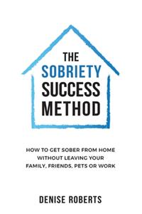 The Sobriety Success Method