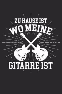 Zuhause Ist Wo Meine Gitarre Ist
