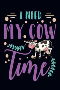 I need my cow time