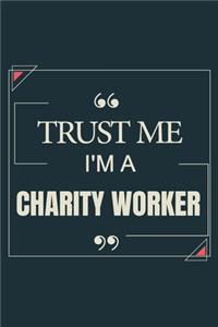 Trust Me I'm A Charity Worker