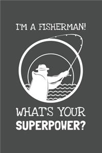I'm A Fisherman! What's Your Superpower?