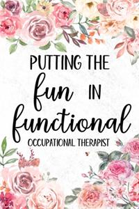 Putting The FUN in Functional, Occupational Therapist