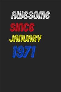 Awesome Since January 1971 Notebook Birthday Gift