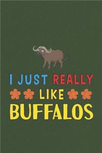 I Just Really Like Buffalos