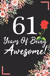 61 Years Of Being Awesome!