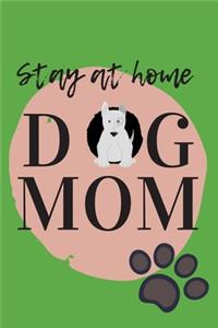 Stay At Home Dog Mom Journal