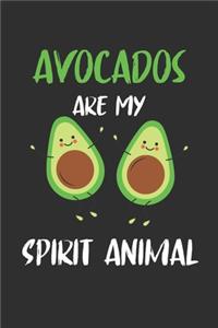 Avocados Are My Spirit Animal: 6x9 Journal for Writing Down Daily Habits, Diary, Notebook -120 Pages.