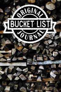 Original Bucket List Journal: Lined Organizer/Diary/Journal