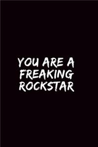 You are a Freaking Rockstar