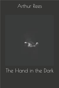 The Hand in the Dark