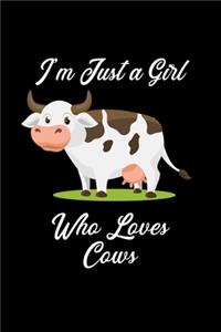 I'm Just a Girl Who Loves Cows