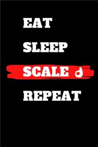 Eat Sleep Scale Repeat
