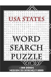 USA States WORD SEARCH PUZZLE +300 WORDS Medium To Extremely Hard: AND MANY MORE OTHER TOPICS, With Solutions, 8x11' 80 Pages, All Ages: Kids 7-10, Solvable Word Search Puzzles, Seniors And Adults.