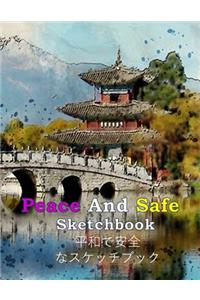 Peace And Safe Sketchbook