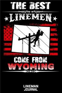 The Best Linemen Come From Wyoming Lineman Journal