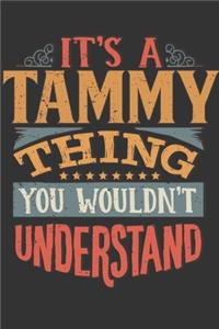 Its A Tammy Thing You Wouldnt Understand