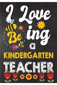 I Love Being Kindergarten Teacher