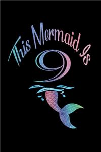 This Mermaid Is 9