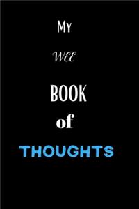 My wee book of thoughts