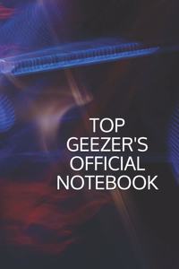 Top Geezer's Official Notebook