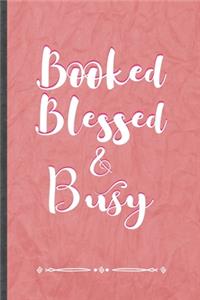 Booked Blessed & Busy